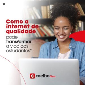 Como a internet de qualidade pode transformar a vida dos estudantes?