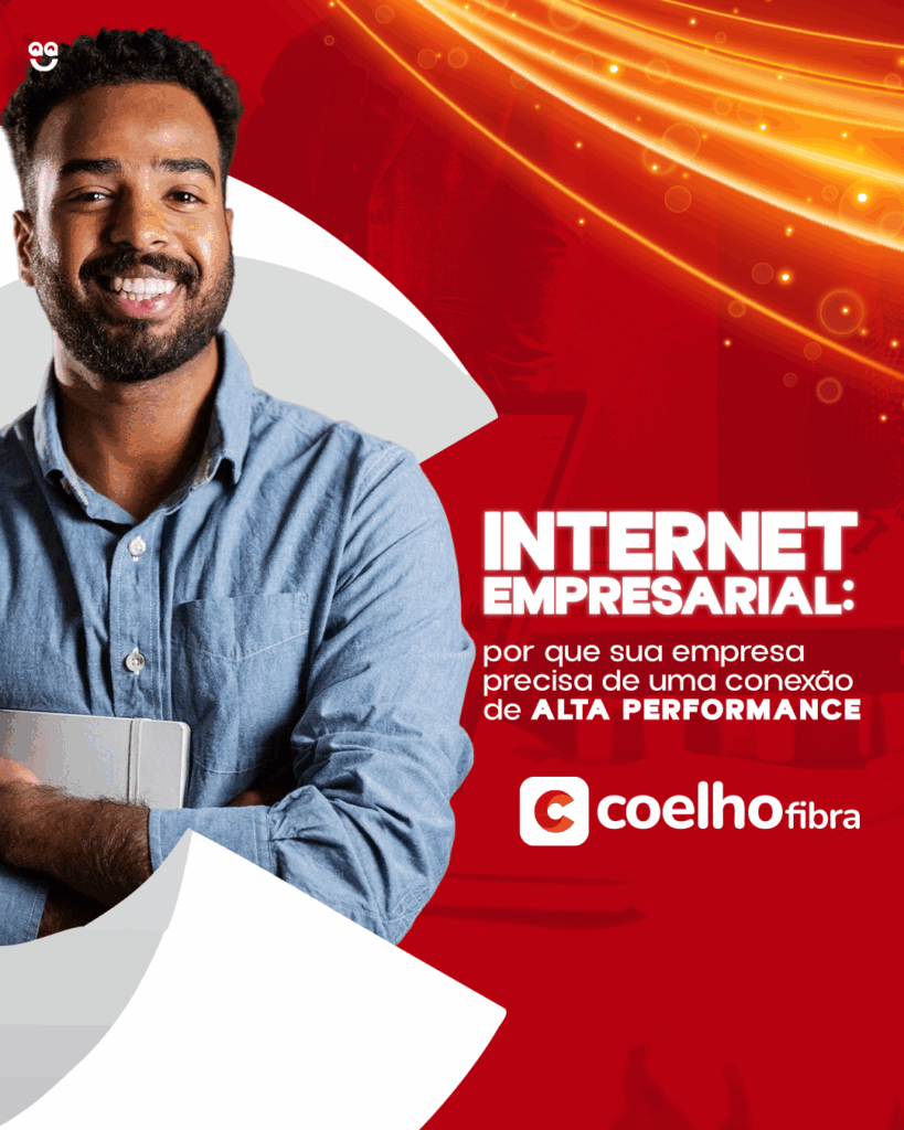 Internet empresarial: por que sua empresa precisa de uma conexão de alta performance